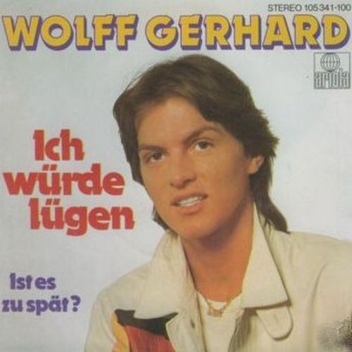 Cover Wolff Gerhard - Ich Würde Lügen (7, Single) Schallplatten Ankauf