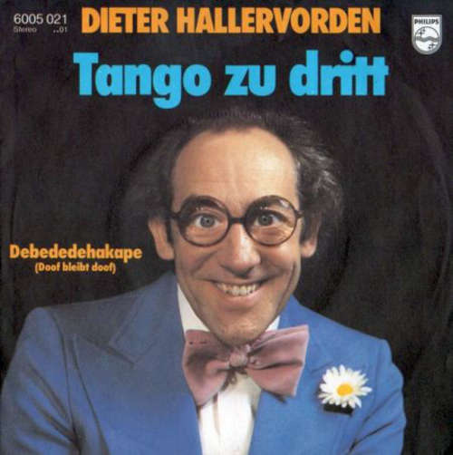 Cover Dieter Hallervorden - Tango Zu Dritt (7, Single) Schallplatten Ankauf
