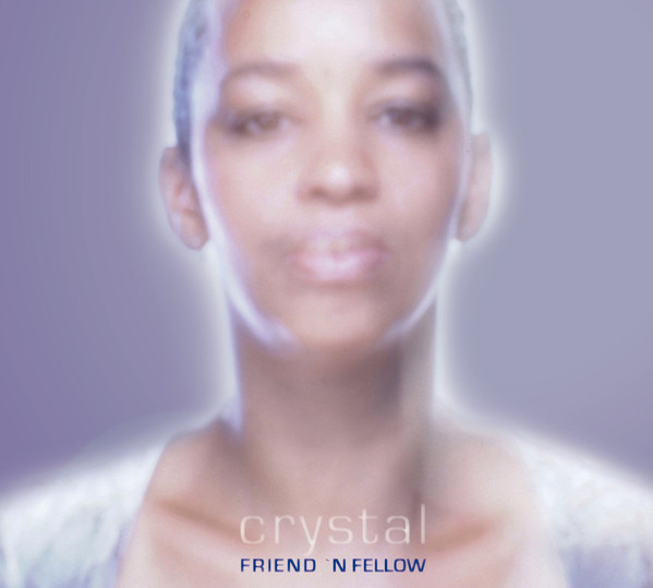 Cover Friend 'N Fellow - Crystal (LP, Album, 180) Schallplatten Ankauf
