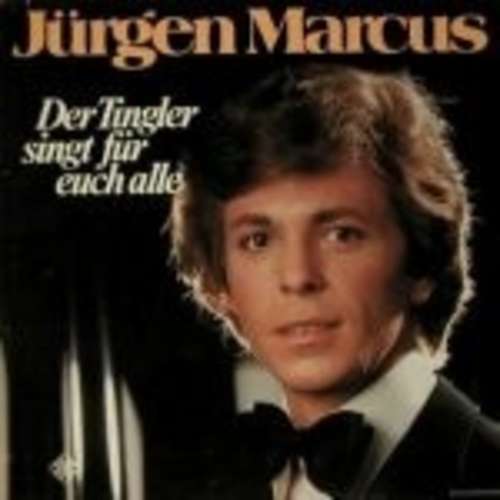 Cover Jürgen Marcus - Der Tingler Singt Für Euch Alle (LP, Album) Schallplatten Ankauf