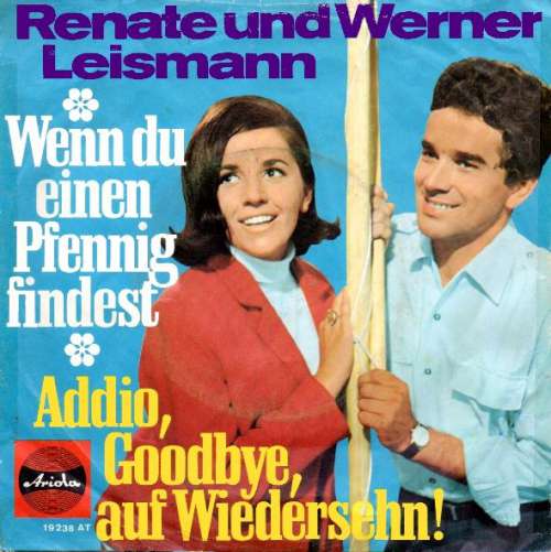 Cover Renate Und Werner Leismann - Wenn Du Einen Pfennig Findest (7, Single) Schallplatten Ankauf