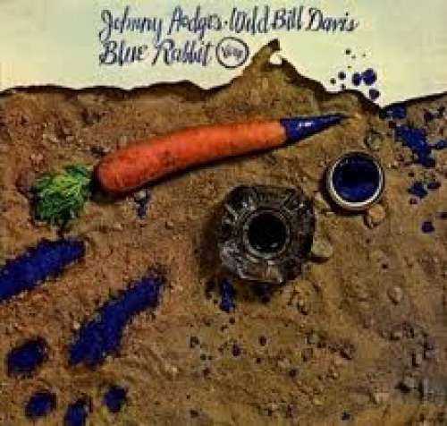 Cover Johnny Hodges - Wild Bill Davis - Blue Rabbit (LP, Album) Schallplatten Ankauf