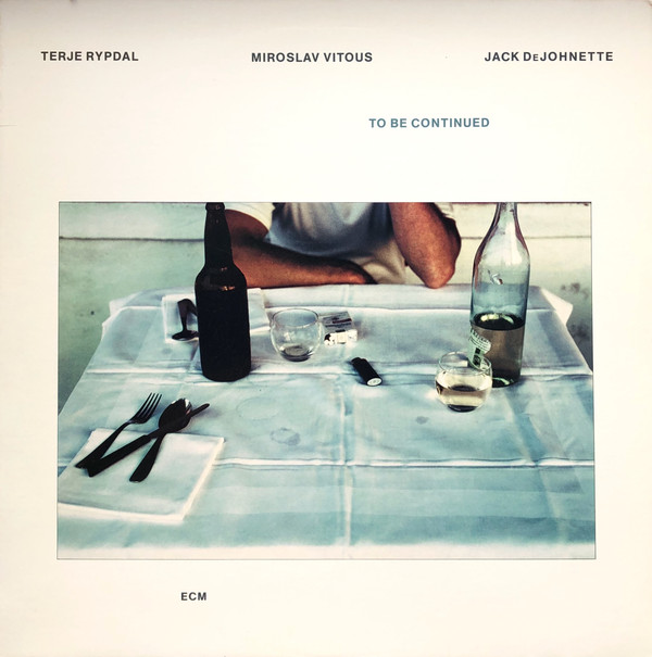 Cover Terje Rypdal / Miroslav Vitous / Jack DeJohnette - To Be Continued (LP, Album) Schallplatten Ankauf
