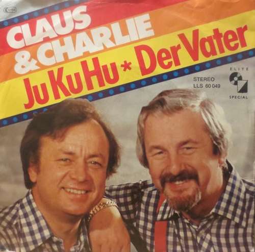 Cover Claus & Charlie* - Ju Ku Hu / Der Vater (7, Single) Schallplatten Ankauf