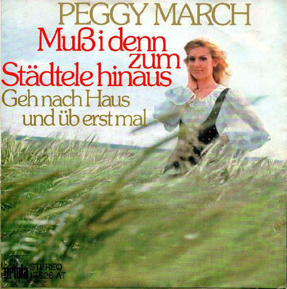 Cover Peggy March - Muss I Denn Zum Städtele Hinaus (7, Single) Schallplatten Ankauf