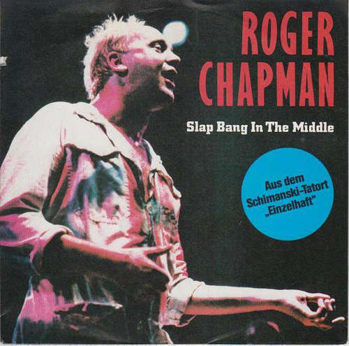 Cover Roger Chapman - Slap Bang In The Middle (7, Single) Schallplatten Ankauf