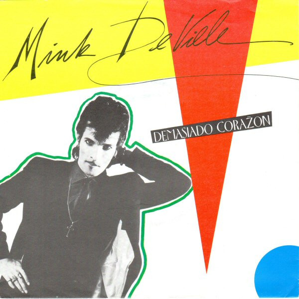 Cover Mink DeVille - Demasiado Corazon (7, Single) Schallplatten Ankauf