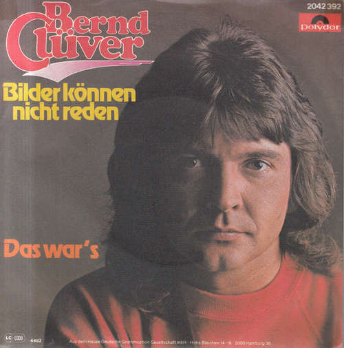 Cover Bernd Clüver - Bilder Können Nicht Reden / Das War's (7, Single) Schallplatten Ankauf
