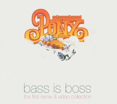 Cover International Pony - Bass Is Boss (The First Remix Collection) (2xLP) Schallplatten Ankauf