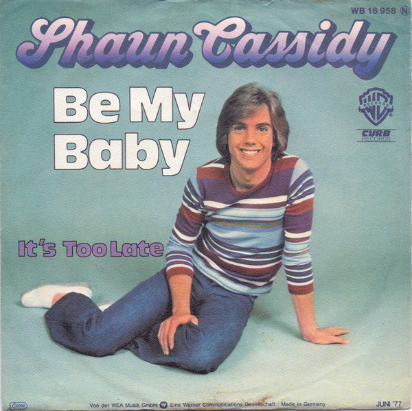 Bild Shaun Cassidy - Be My Baby (7, Single) Schallplatten Ankauf