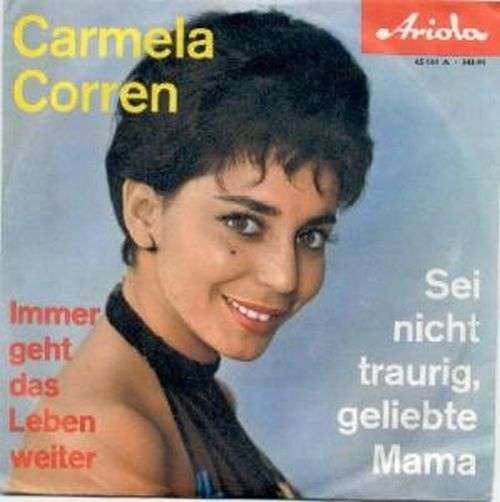 Cover Carmela Corren - Sei Nicht Traurig, Geliebte Mama (7, Single) Schallplatten Ankauf