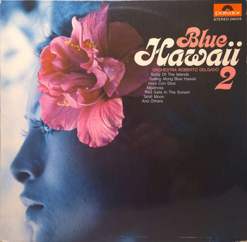 Cover Orchestra Roberto Delgado* - Blue Hawaii 2 (LP, Album) Schallplatten Ankauf