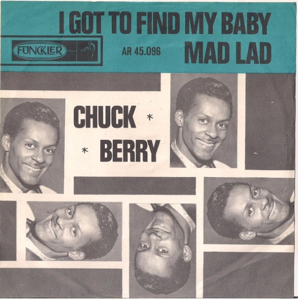 Cover Chuck Berry - I Got To Find My Baby / Mad Lad (7, Single) Schallplatten Ankauf