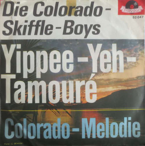 Cover Die Colorado-Skiffle-Boys* - Yippee-Yeh-Tamouré / Colorado-Melodie (7, Single) Schallplatten Ankauf
