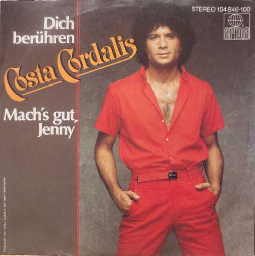 Cover Costa Cordalis - Dich Berühren / Mach's Gut, Jenny (7, Single) Schallplatten Ankauf
