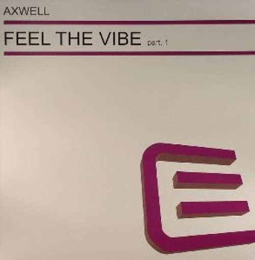 Cover Axwell - Feel The Vibe Part 1 (12) Schallplatten Ankauf