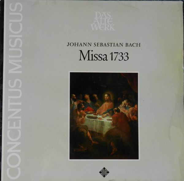 Cover Johann Sebastian Bach • Concentus Musicus Wien - Missa 1733 (LP) Schallplatten Ankauf