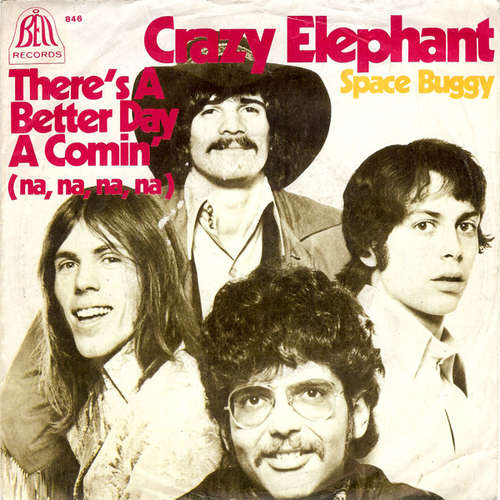 Bild Crazy Elephant - There's A Better Day A Comin' (Na, Na, Na, Na) (7, Single) Schallplatten Ankauf