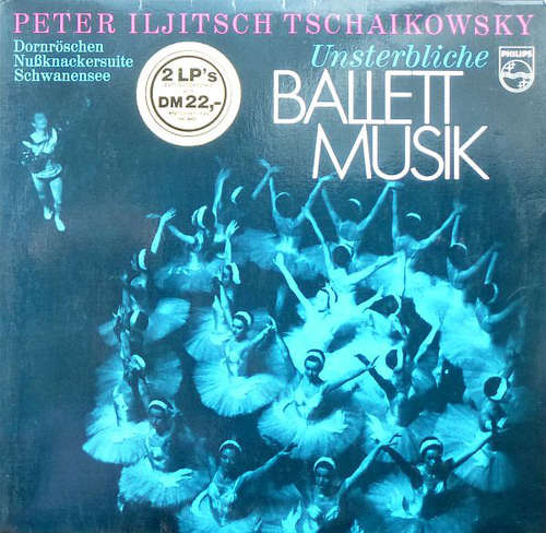 Cover Tschaikowsky* - Unsterbliche Ballettmusik · Dornröschen · Nussknackersuite · Schwanensee (2xLP, Comp, Gat) Schallplatten Ankauf