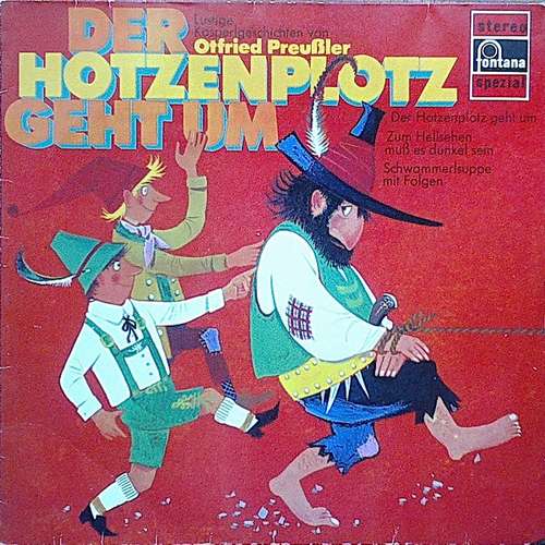 Cover Otfried Preussler* - Der Hotzenplotz Geht Um (LP, Album) Schallplatten Ankauf