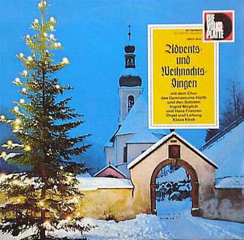 Cover Chor Des Gymnasiums Hürth / Ingrid Müglich / Hans Franzen - Advents- Und Weihnachtssingen (LP, Comp) Schallplatten Ankauf