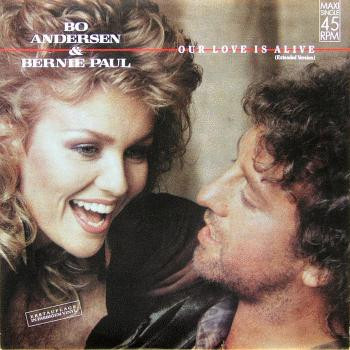 Cover Bo Andersen & Bernie Paul - Our Love Is Alive (12, Maxi, Mul) Schallplatten Ankauf