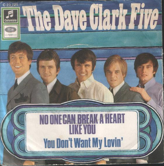 Cover The Dave Clark Five - No One Can Break A Heart Like You (7, Single) Schallplatten Ankauf