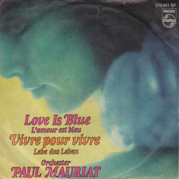 Cover Orchester Paul Mauriat* - Love Is Blue (7, Single, Mono) Schallplatten Ankauf
