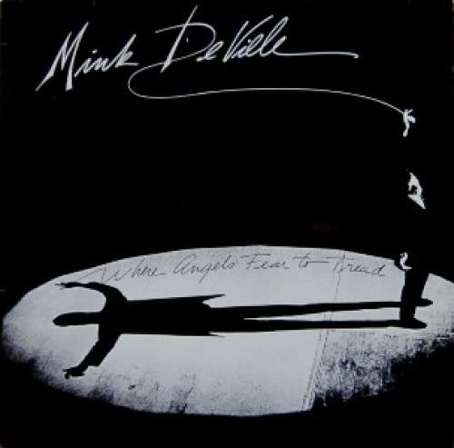 Cover Mink DeVille - Where Angels Fear To Tread (LP, Album) Schallplatten Ankauf