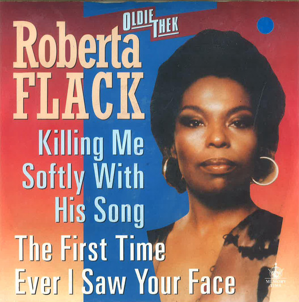 Cover Roberta Flack - Killing Me Softly With His Song / The First Time Ever I Saw Your Face (7, Single, RE) Schallplatten Ankauf