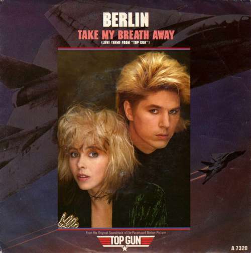 Bild Berlin - Take My Breath Away (Love Theme From Top Gun) (7, Single) Schallplatten Ankauf