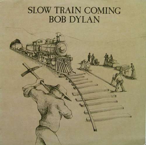 Cover Bob Dylan - Slow Train Coming (LP, Album) Schallplatten Ankauf