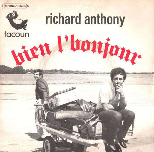 Cover Richard Anthony (2) - Bien L'bonjour (7, Single) Schallplatten Ankauf