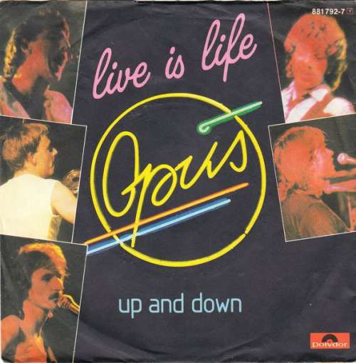 Bild Opus - Live Is Life (7, Single) Schallplatten Ankauf