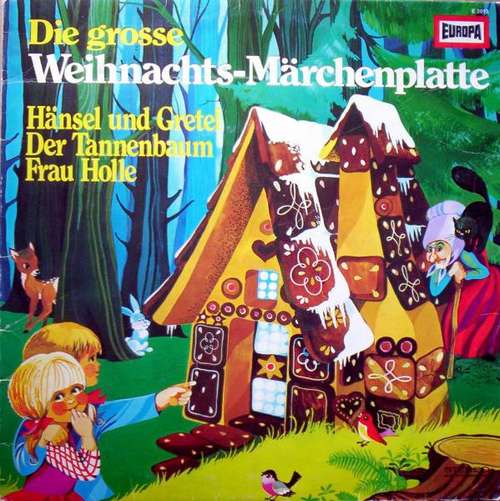 Cover Gebrüder Grimm / Hans Christian Andersen - Die Grosse Weihnachts-Märchenplatte (LP, Album) Schallplatten Ankauf