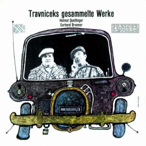Cover Helmut Qualtinger - Gerhard Bronner - Travniceks Gesammelte Werke (LP, Comp, Mono) Schallplatten Ankauf