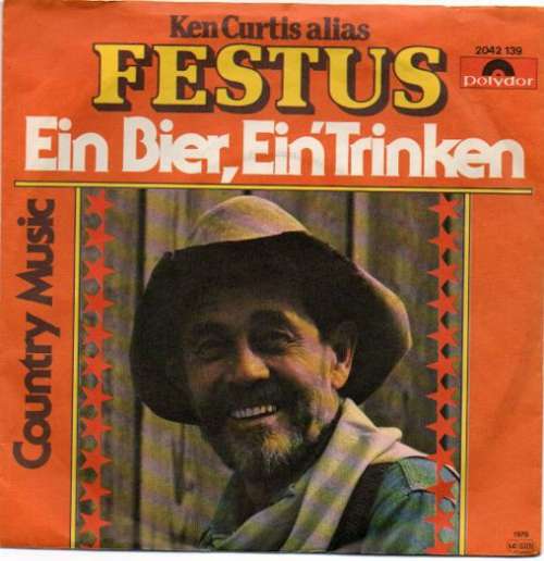 Cover Ken Curtis (2) Alias Festus (4) - Ein Bier, Ein' Trinken / Country Music  (7, Single) Schallplatten Ankauf