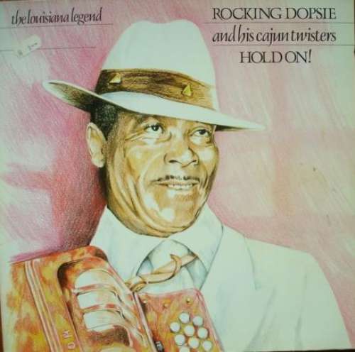 Cover Rocking Dopsie And His Cajun Twisters* - Hold On! (LP) Schallplatten Ankauf