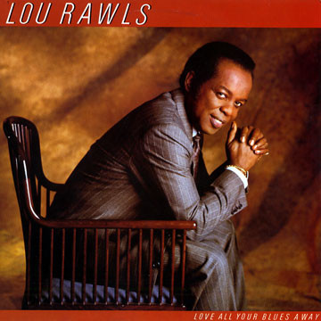 Cover Lou Rawls - Love All Your Blues Away (LP, Album) Schallplatten Ankauf