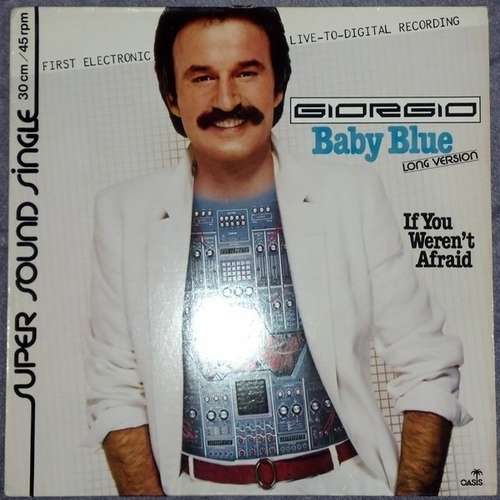 Cover Giorgio* - Baby Blue / If You Weren't Afraid (12, Single) Schallplatten Ankauf