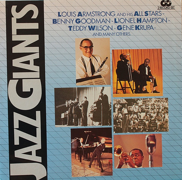 Cover Louis Armstrong And His All-Stars - Benny Goodman - Lionel Hampton - Teddy Wilson - Gene Krupa - And Many Others* - Jazz Giants (2xLP, Comp, Mono) Schallplatten Ankauf