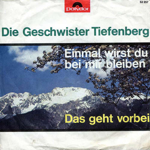 Bild Geschwister Tiefenberg - Einmal Wirst Du Bei Mir Bleiben (7, Single) Schallplatten Ankauf