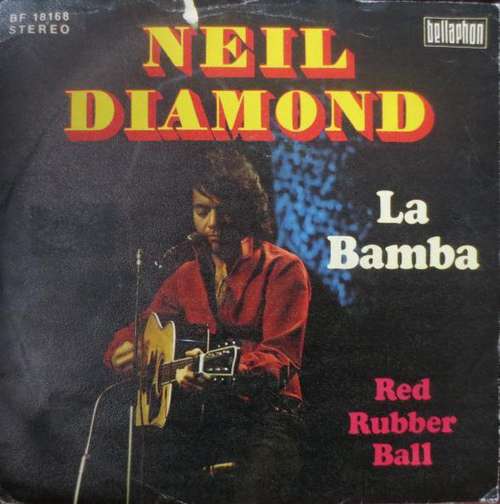 Cover Neil Diamond - La Bamba / Red Rubber Ball (7, Single) Schallplatten Ankauf