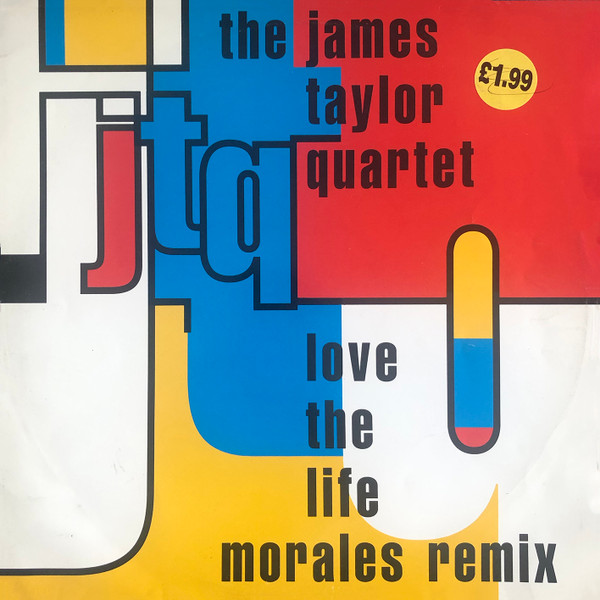 Cover The James Taylor Quartet - Love The Life (Morales Remixes) (12) Schallplatten Ankauf