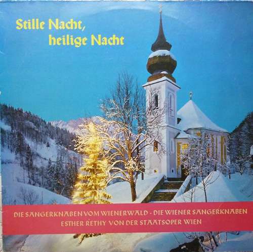 Cover Die Wiener Sängerknaben / Die Sängerknaben Vom Wiener Wald* / Esther Rethy* - Stille Nacht, Heilige Nacht (LP) Schallplatten Ankauf
