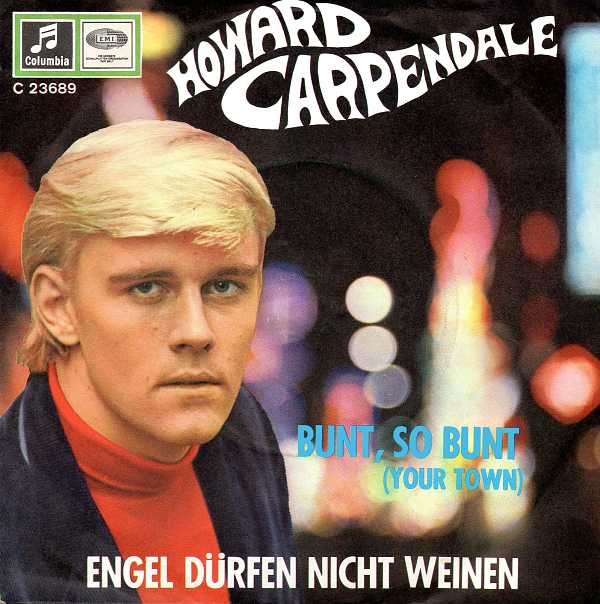 Bild Howard Carpendale - Engel Dürfen Nicht Weinen / Bunt, So Bunt (7, Single) Schallplatten Ankauf