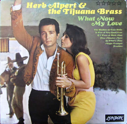 Bild Herb Alpert & The Tijuana Brass - What Now My Love (LP, Album) Schallplatten Ankauf