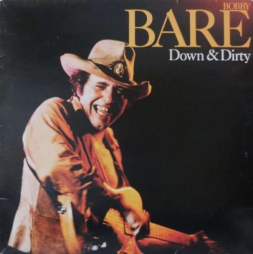 Cover Bobby Bare - Down & Dirty (LP, Album) Schallplatten Ankauf