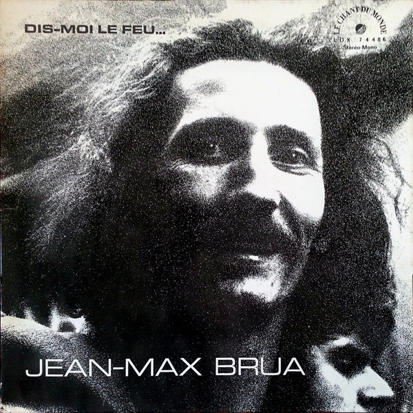 Cover Jean-Max Brua - Dis-Moi Le Feu ... Je Te Dirai Le Vent (LP, Album) Schallplatten Ankauf