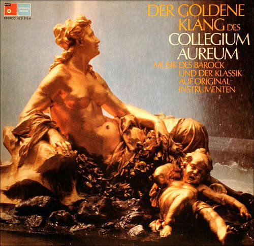 Cover Collegium Aureum - Der Goldene Klang Des Collegium Aureum (Musik Des Barock Und Der Klassik Auf Originalinstrumenten) (LP, Comp) Schallplatten Ankauf